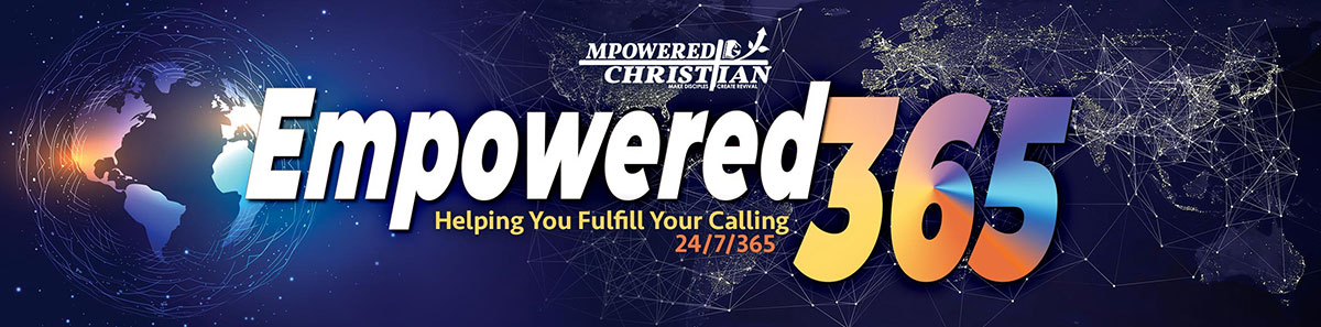Empowered365 Helping you fulfill your calling 24/7/365