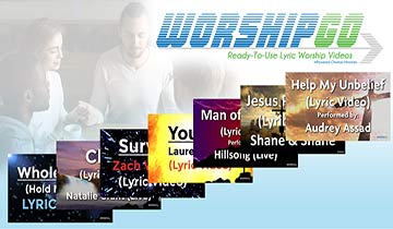 WorshipGo High Quality Christian Worship Lyric Videos