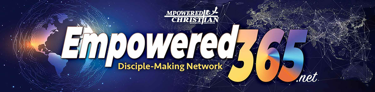 Empowered365.net Disciple-Making Network